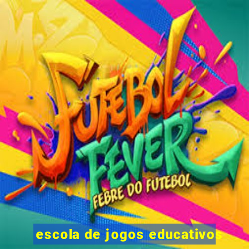 escola de jogos educativos